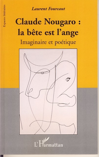 Claude Nougaro : la bête est l'ange