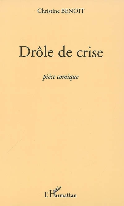 Drôle de crise