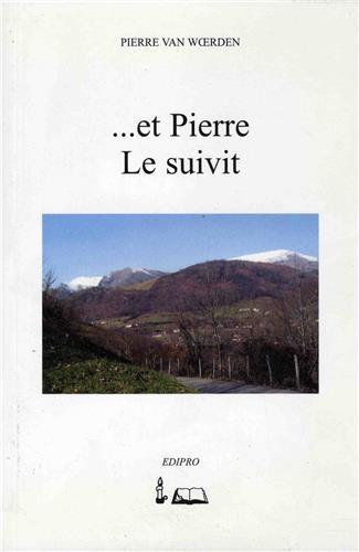 Et Pierre le suivit