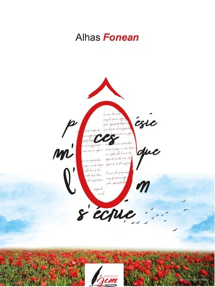 Poésie, ces m'Ô que l'on s'écrie...