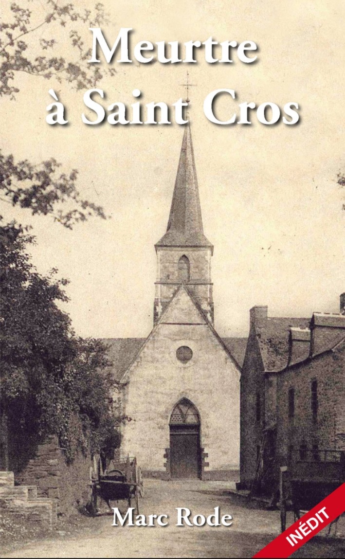 MEURTRE À SAINT CROS - Roman Policier
