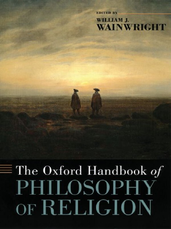 The Oxford Handbook of Philosophy of Religion