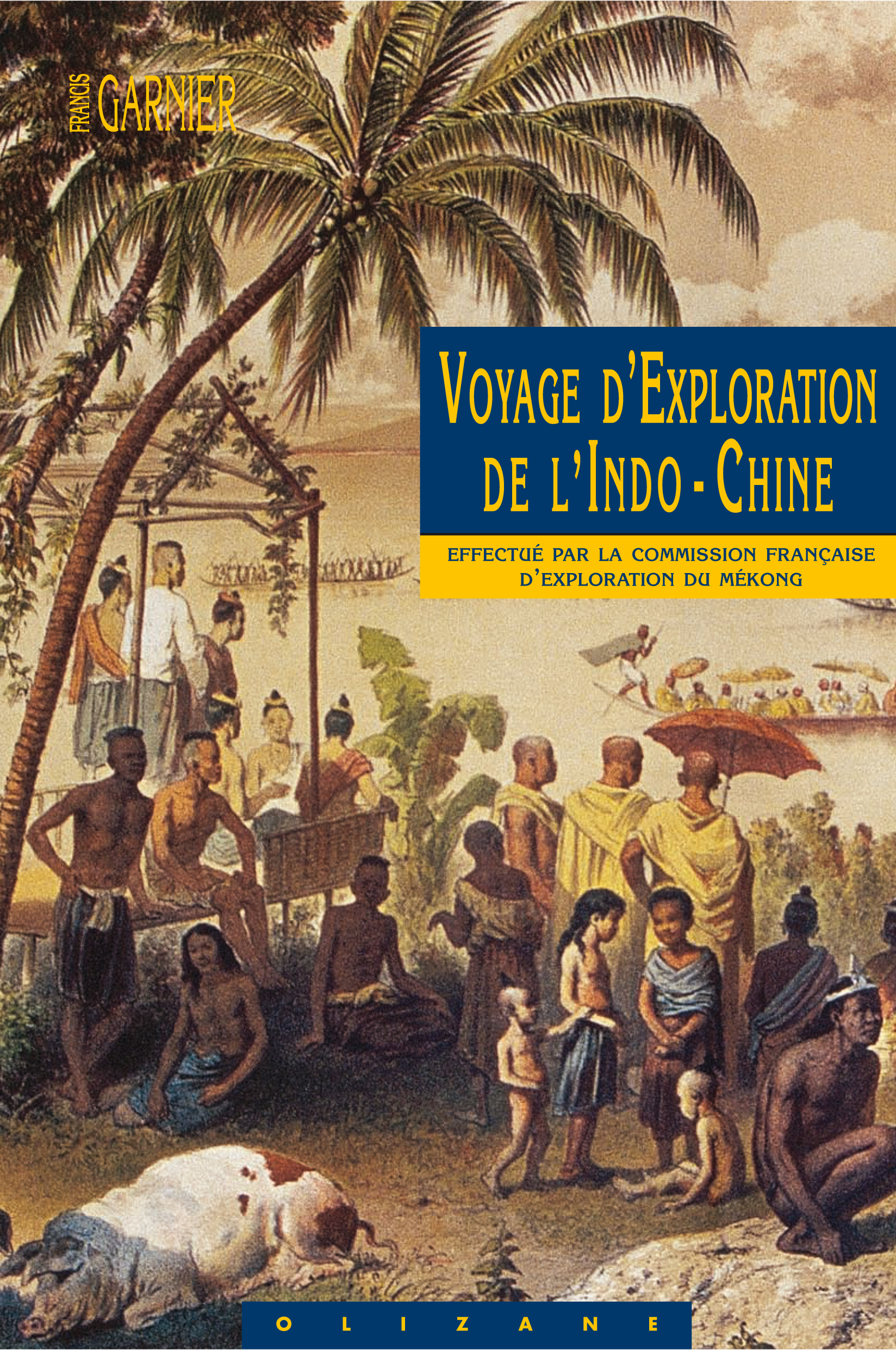 VOYAGE D'EXPLORATION DE L'INDO-CHINE