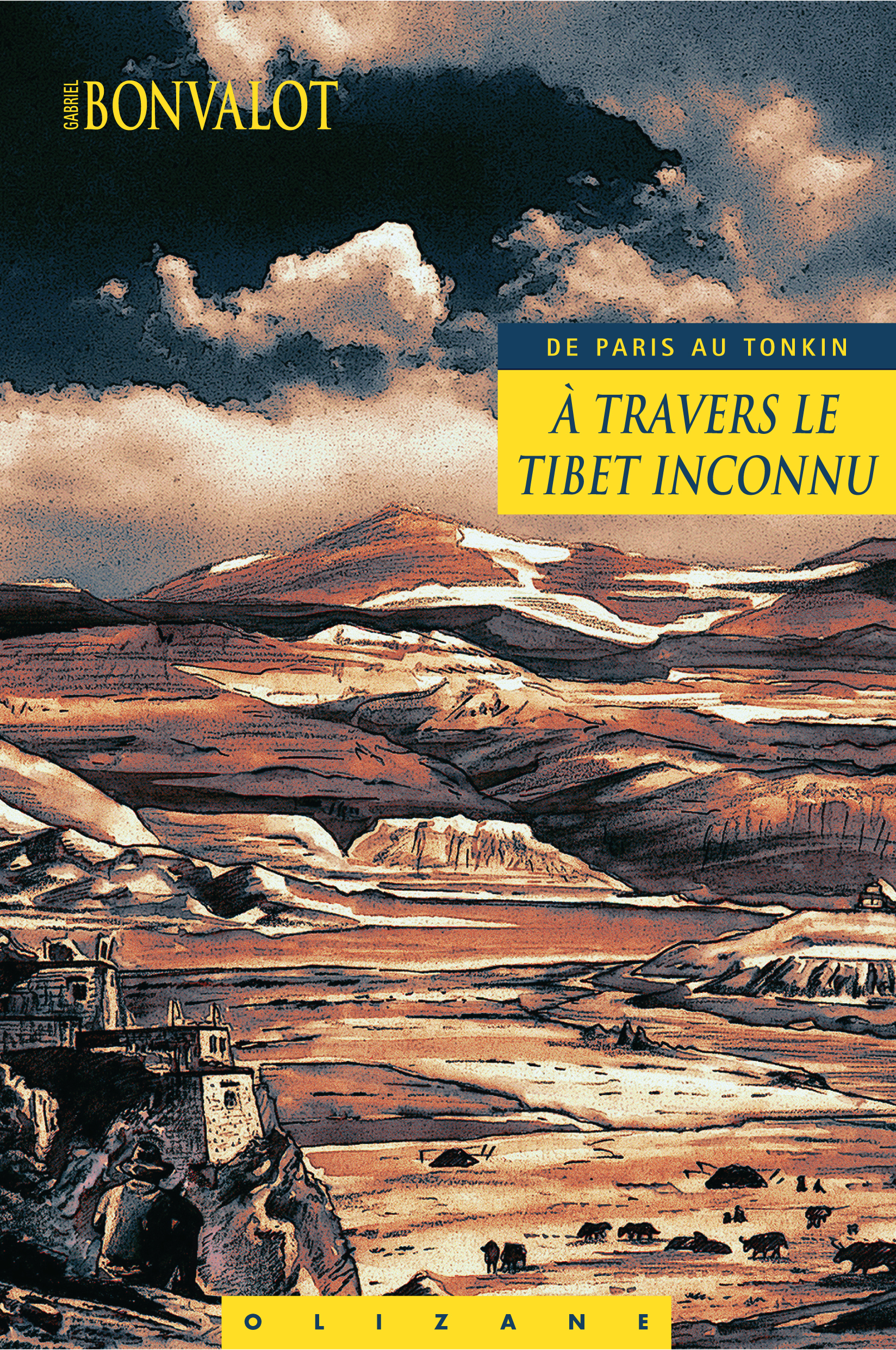 A TRAVERS LE TIBET INCONNU DE PARIS AU TONKIN