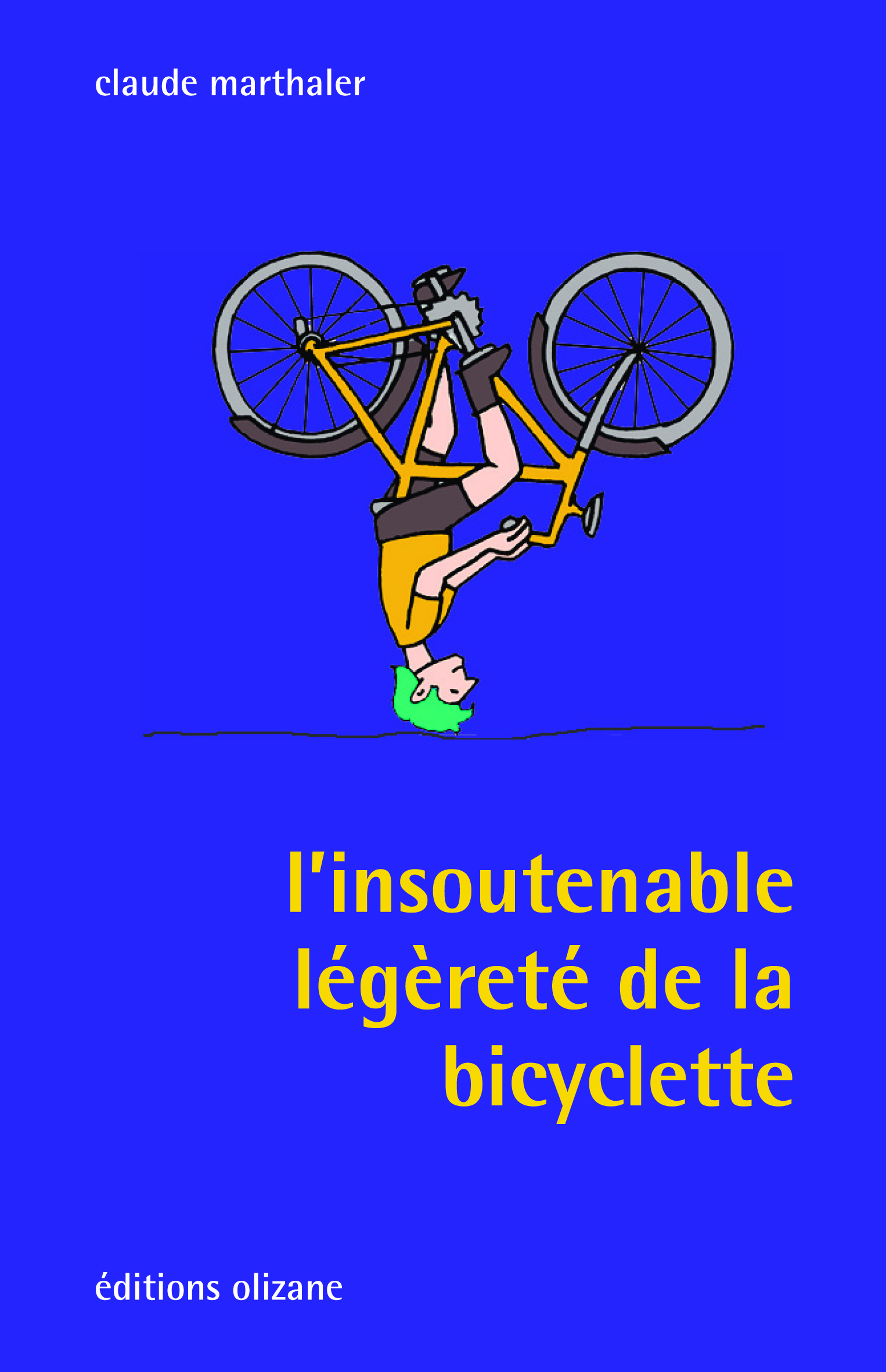 L'INSOUTENABLE LEGERETE DE LA BICYCLETTE