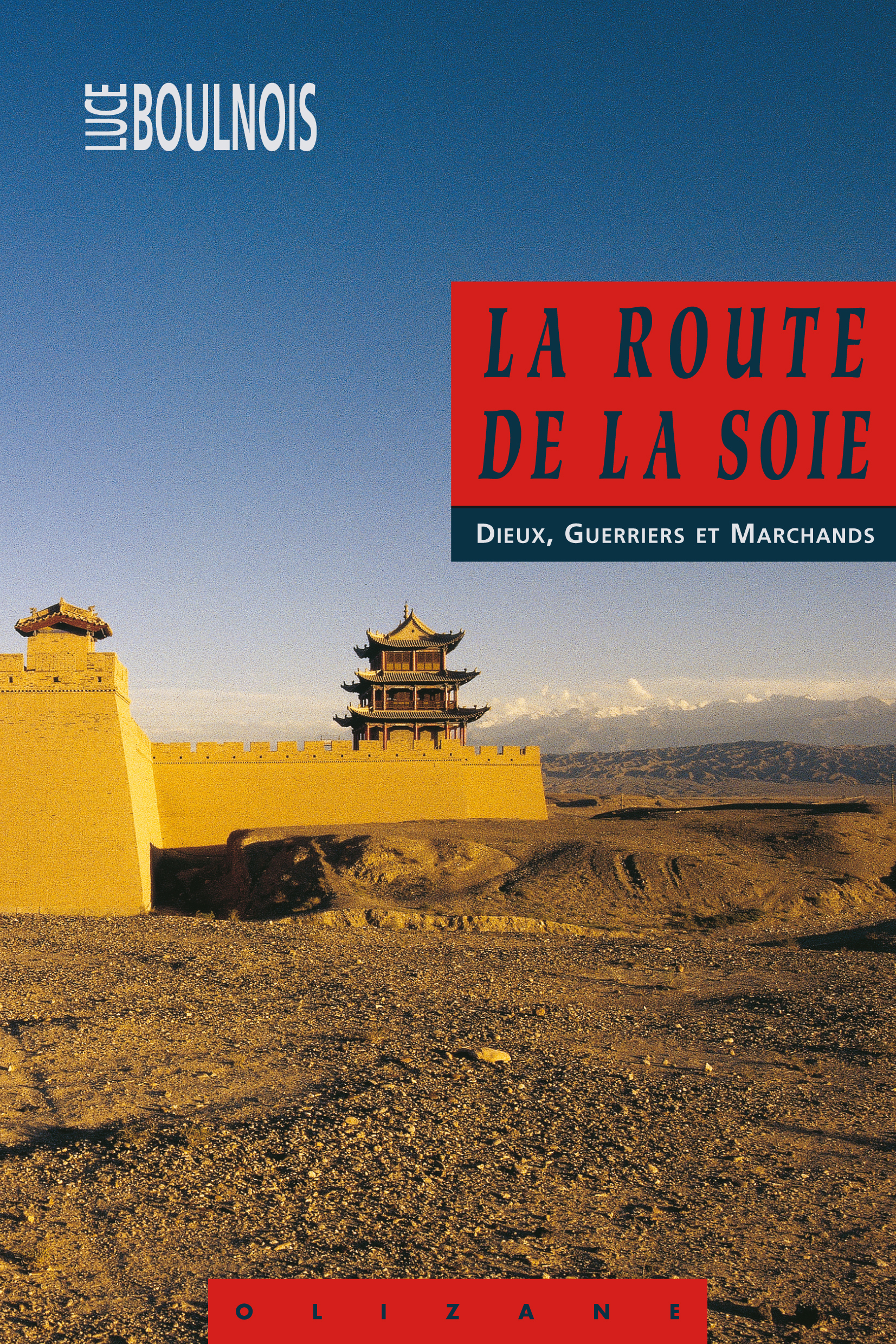 LA ROUTE DE LA SOIE