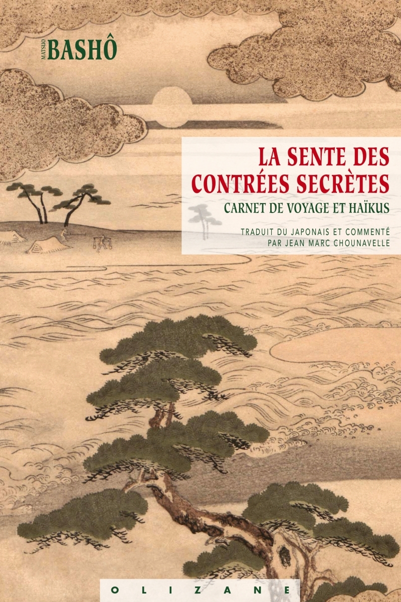 La Sente des Contrées secrètes - Haïkus traduits du japonais