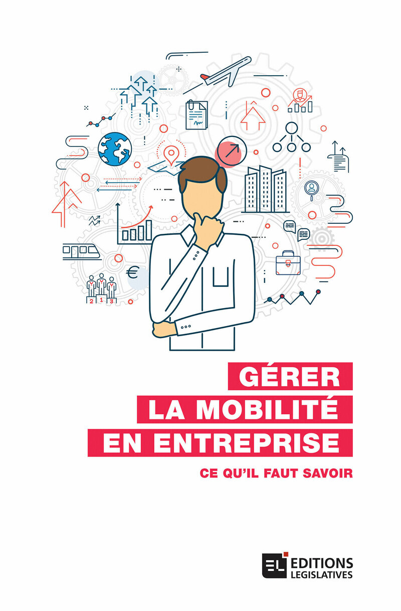 Gérer la mobilité en entreprise - Ce qu'il faut savoir