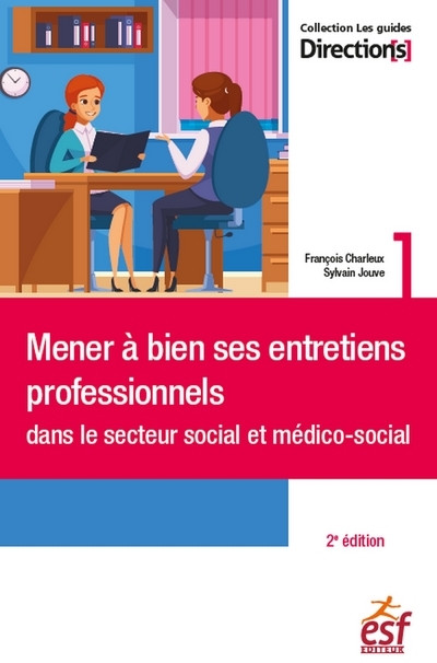 Mener à bien ses entretiens professionnels dans le secteur social et médico-social