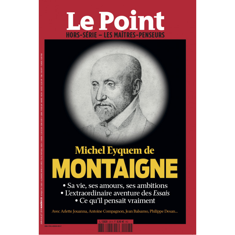Le Point Les maîtres penseurs N°25 Montaigne - mai 2019