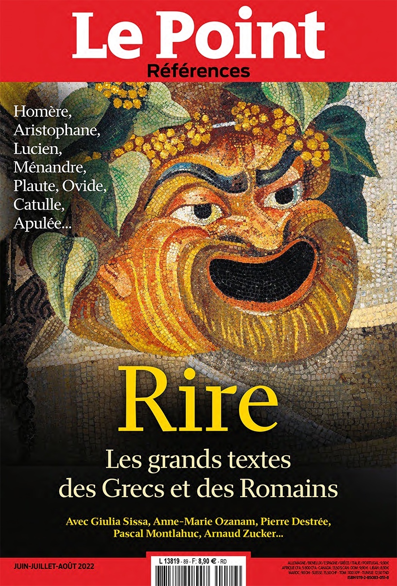 Le Point Références n°89 : Rire : Les grands textes des Grecs et des Romains - juin/juillet/août 2022