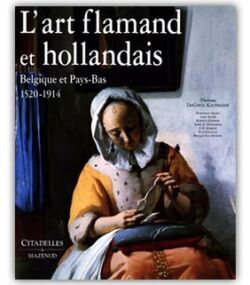 L'art flamand et hollandais. 1520-1914