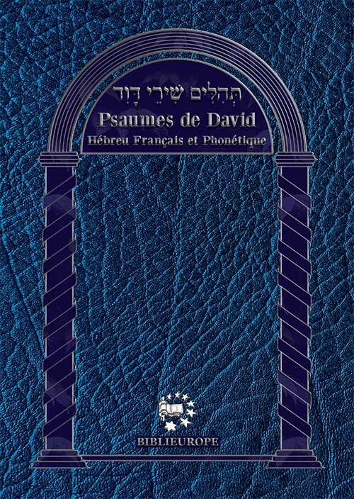 Psaumes de David - Hébreu français et phonétique