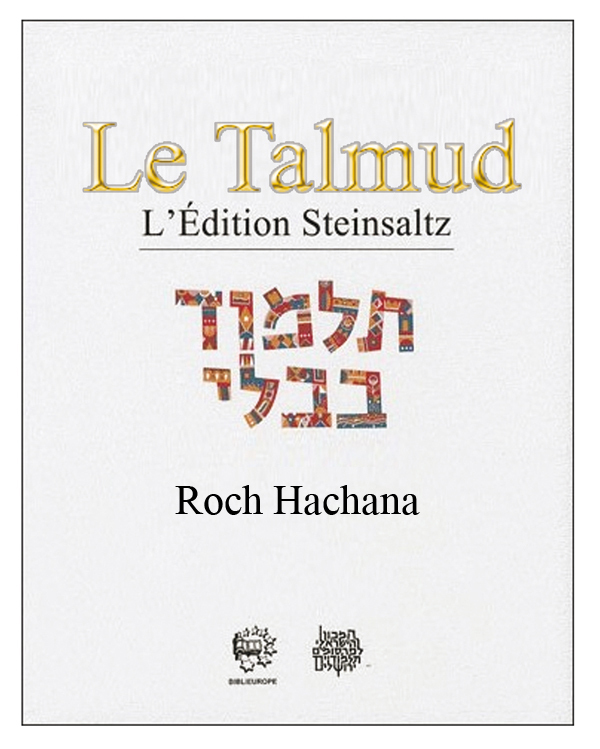 LE TALMUD T XXIV - ROCH HACHANA