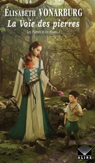 LES PIERRES ET LES ROSES V 01 LA VOIE DES PIERRES