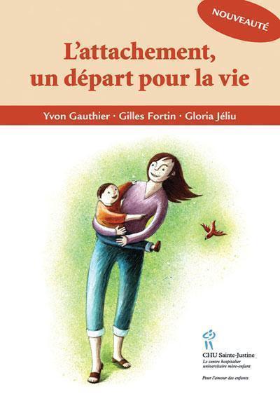 L'ATTACHEMENT, UN DEPART POUR LA VIE