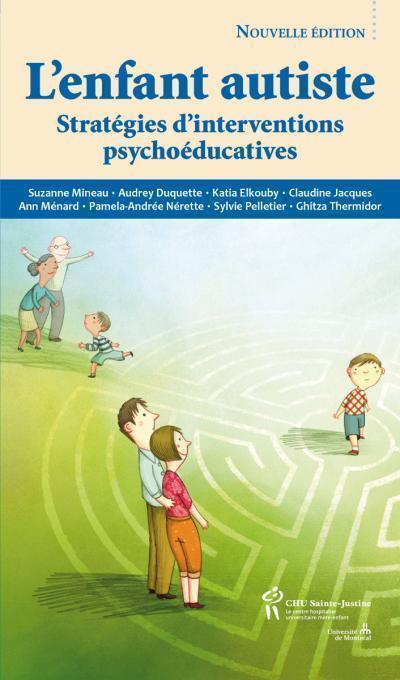 L'ENFANT AUTISTE, STRATEGIES D'INTERVENTIONS PSYCHOEDUCATIVES