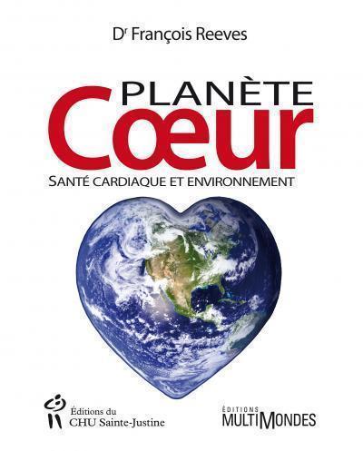 PLANETE COEUR SANTE CARDIAQUE ET ENVIRONNEMENT