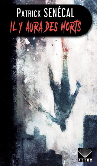 IL Y AURA DES MORTS (GRAND FORMAT)