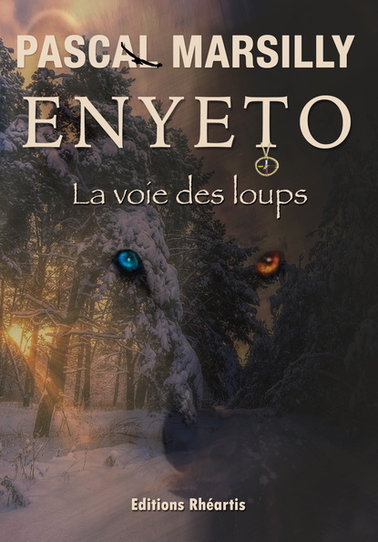 Enyeto, la voie des loups