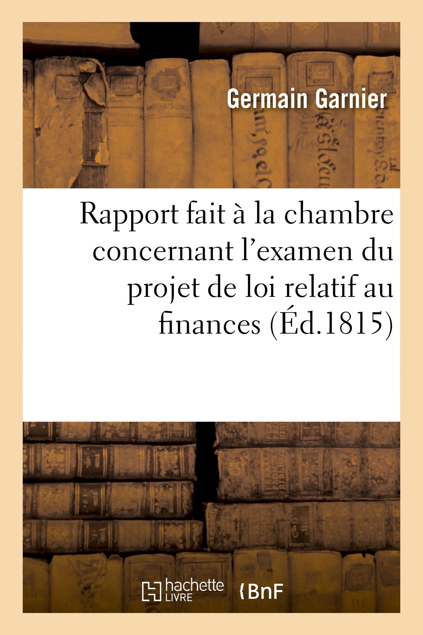 Rapport fait à la chambre au nom d'un commission spéciale