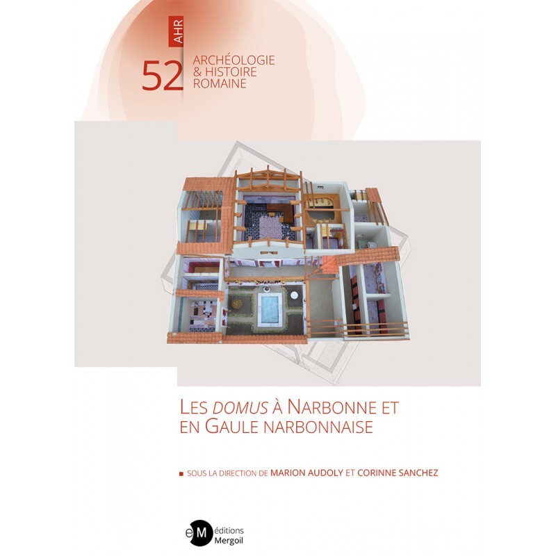 Les domus à Narbonne et en Gaule narbonnaise