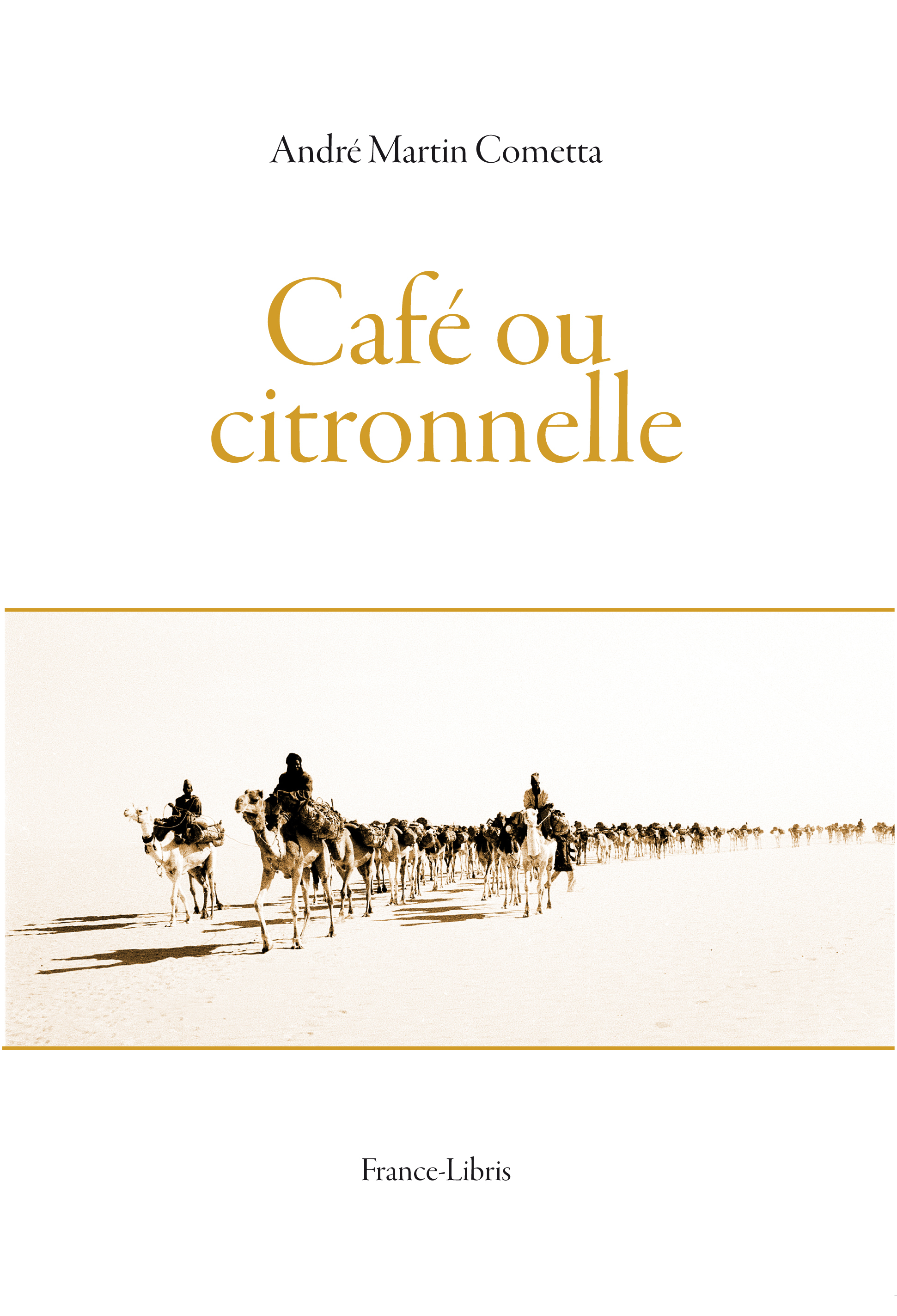 Café ou citronnelle