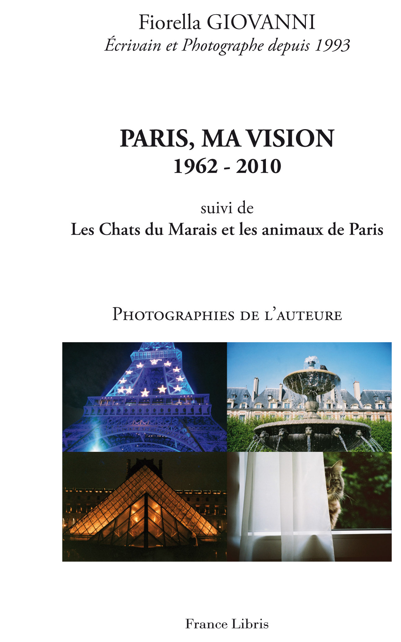Paris, ma vision 1962 - 2010