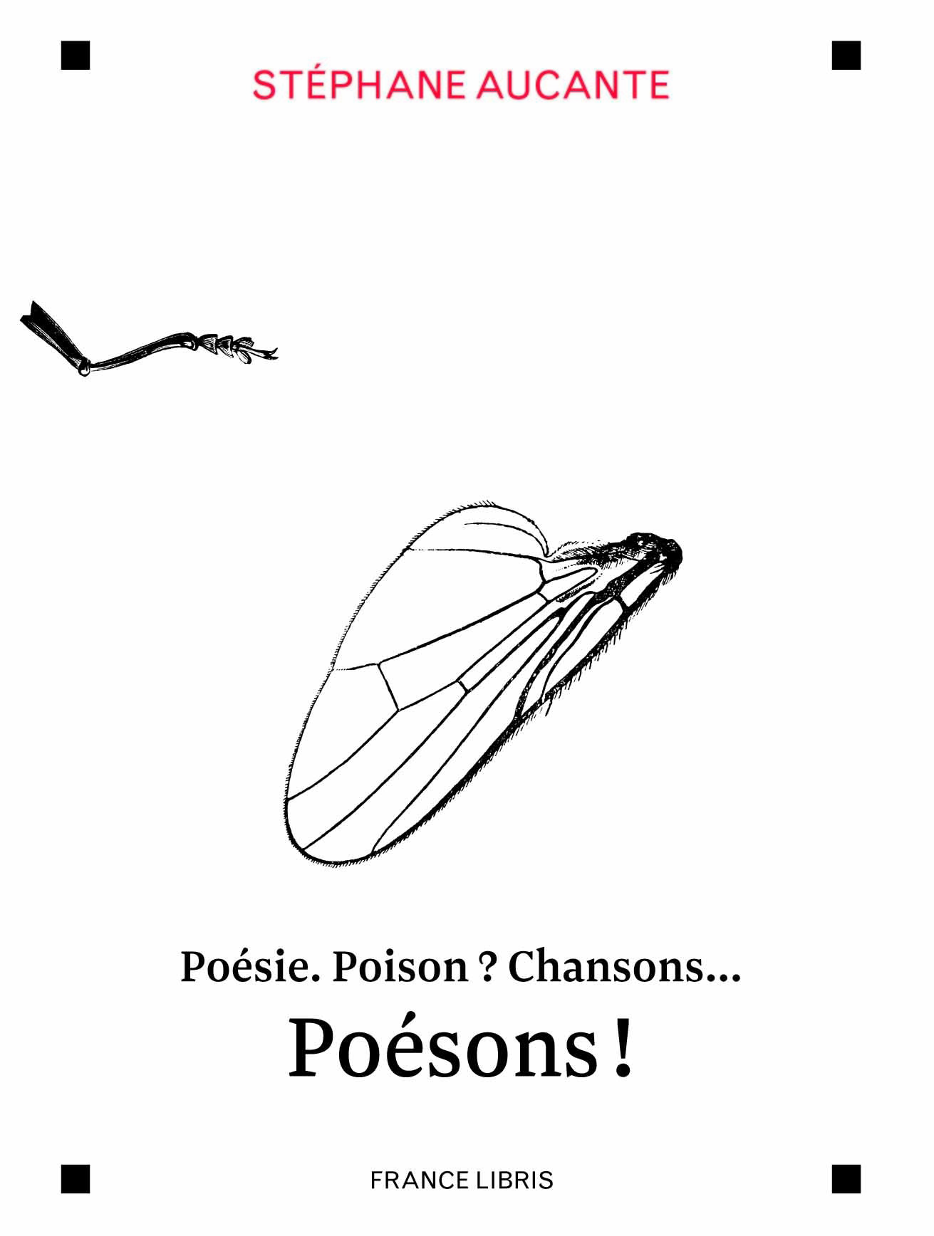 Poésie. Poison ? Chansons… Poésons !