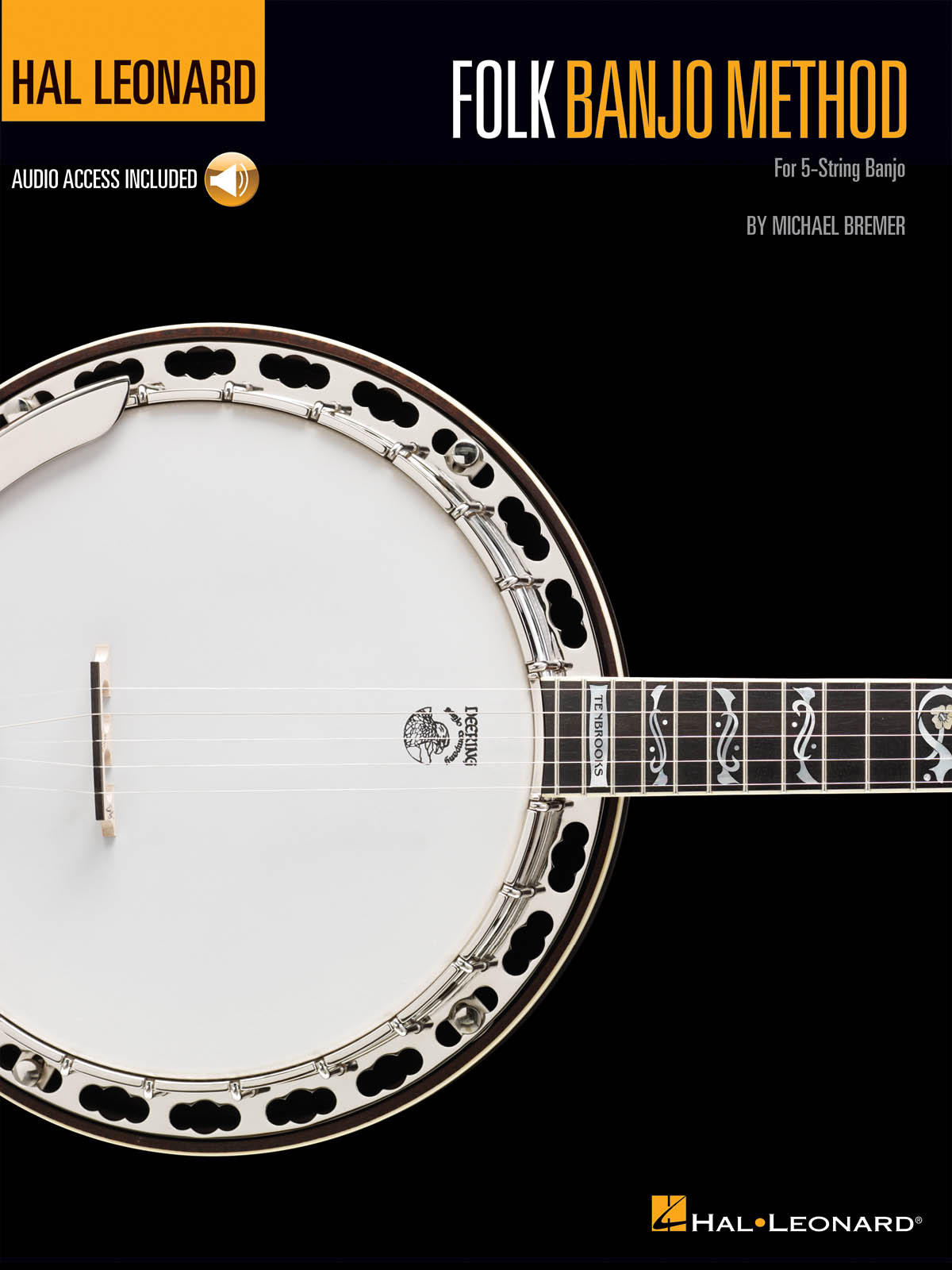 HAL LEONARD FOLK BANJO METHOD -  FOR 5-STRING BANJO -  RECUEIL + ENREGISTREMENT(S) EN LIGNE