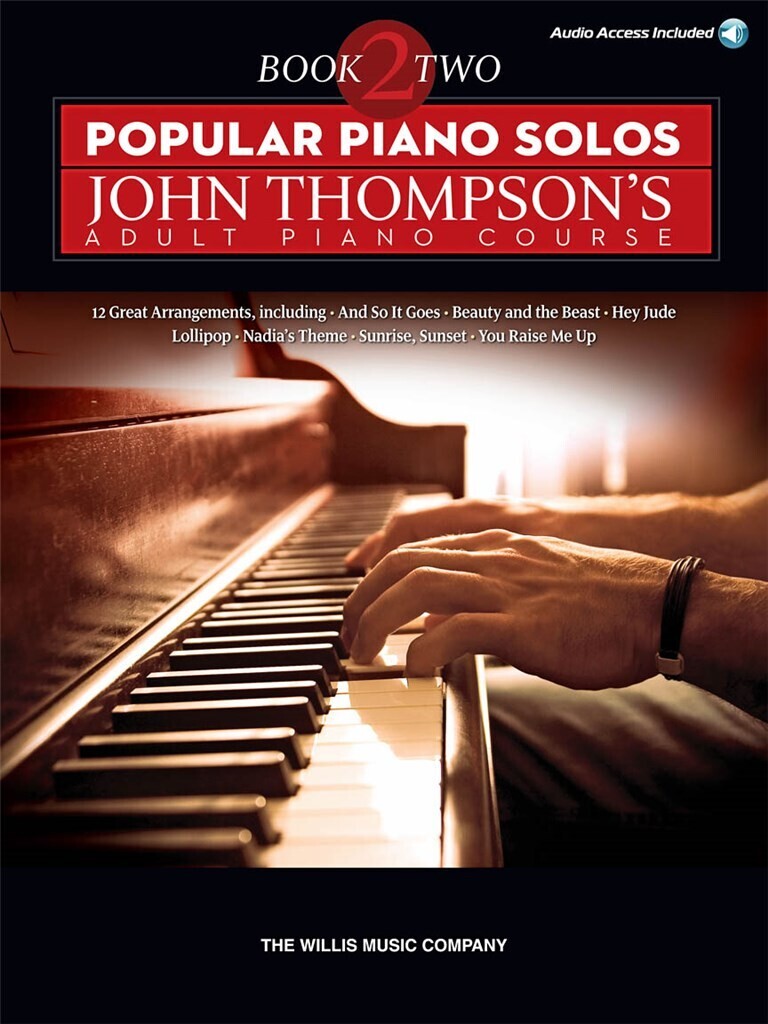 JOHN THOMPSON : POPULAR PIANO SOLOS: ADULT PIANO COURSE - BOOK 2 - RECUEIL + ENREGISTREMENT(S) EN LI
