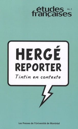 HERGE REPORTER TINTIN EN CONTEXTE
