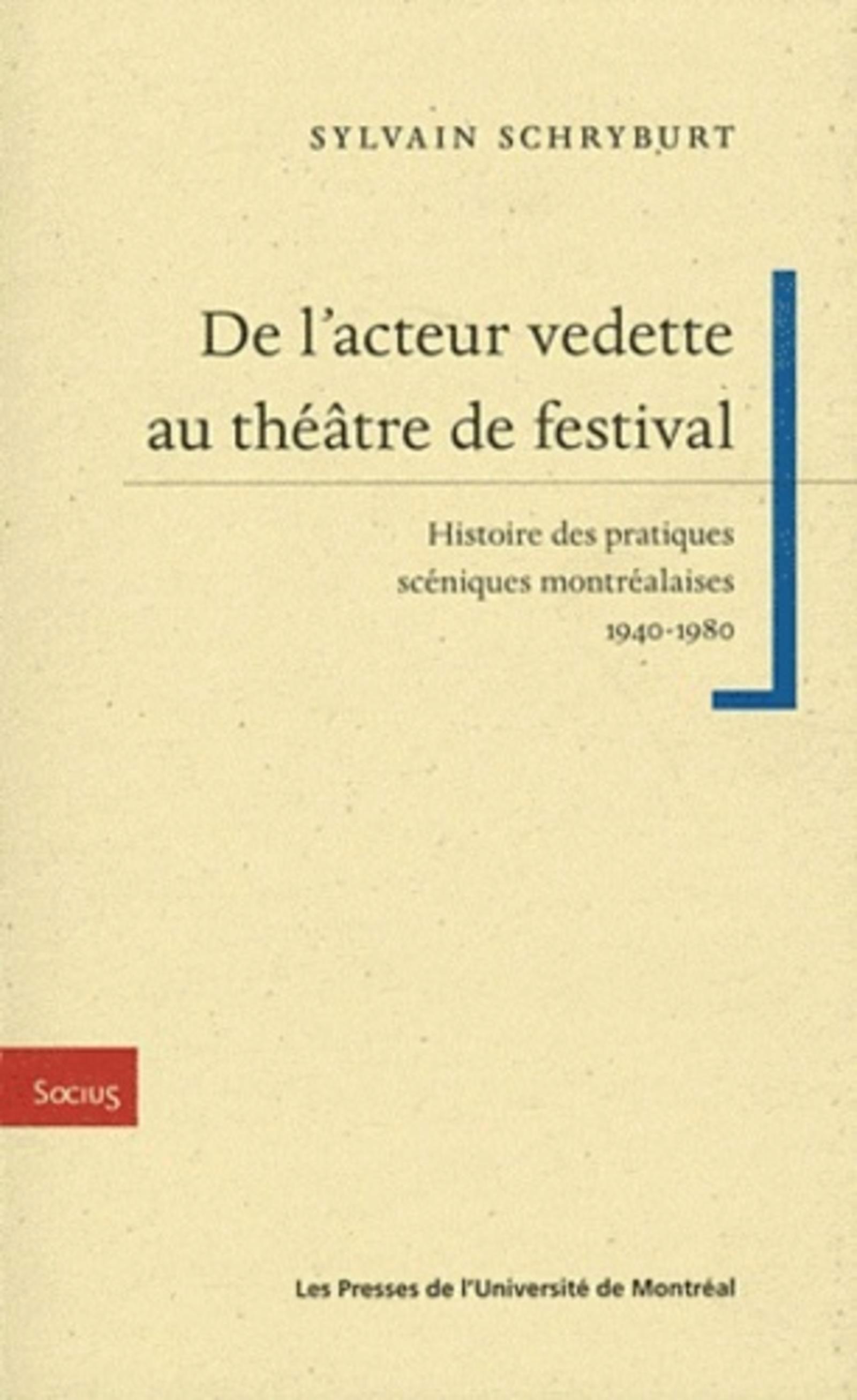 De l'acteur vedette au théâtre de festival
