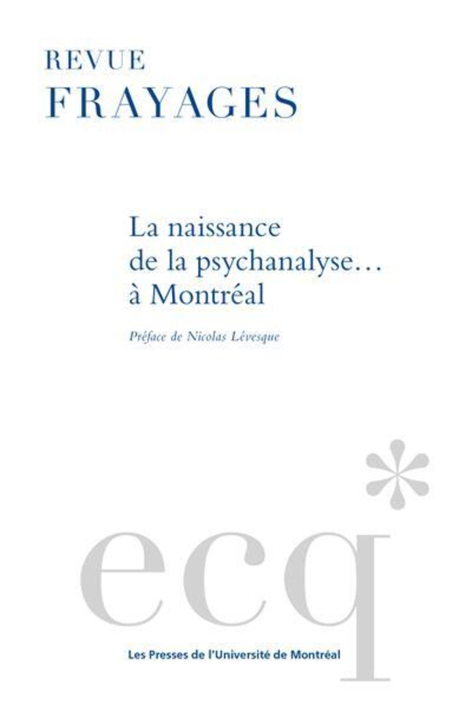 La naissance de la psychanalyse... à Montréal