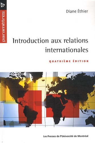 INTRODUCTION AUX RELATIONS INTERNATIONALES - 4E EDITION