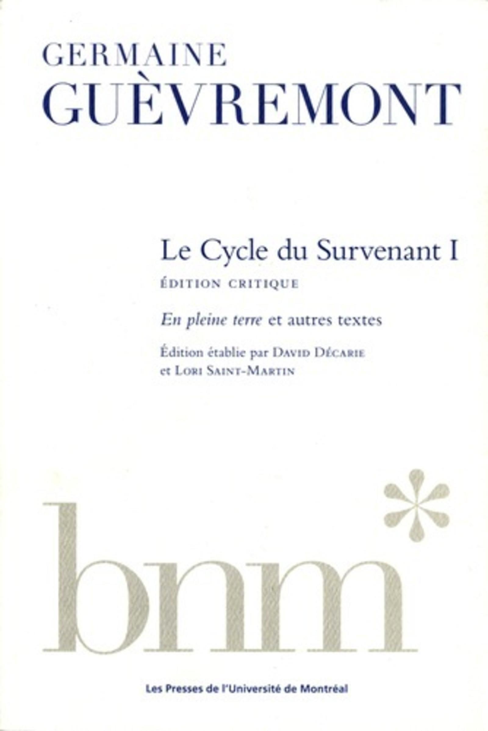 Le Cycle du Survenant I, édition critique