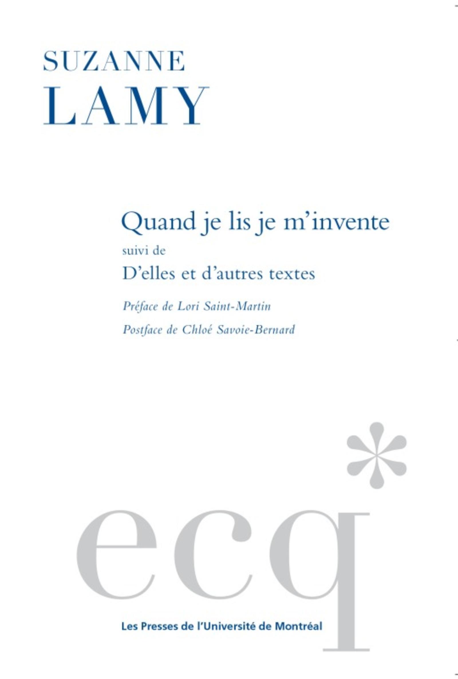 Quand je lis je m'invente suivi de D'elles et autres textes
