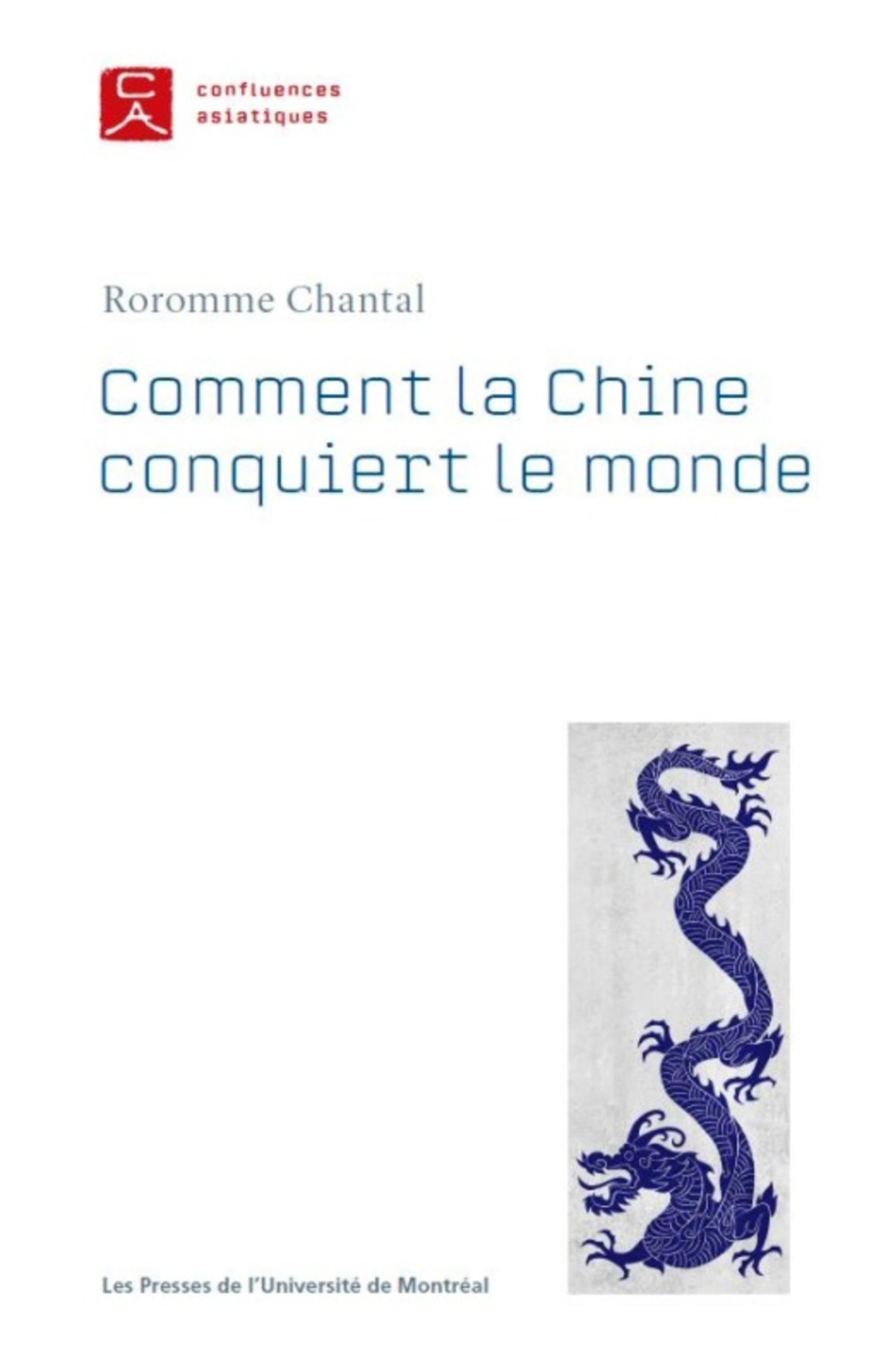 Comment la Chine conquiert le monde
