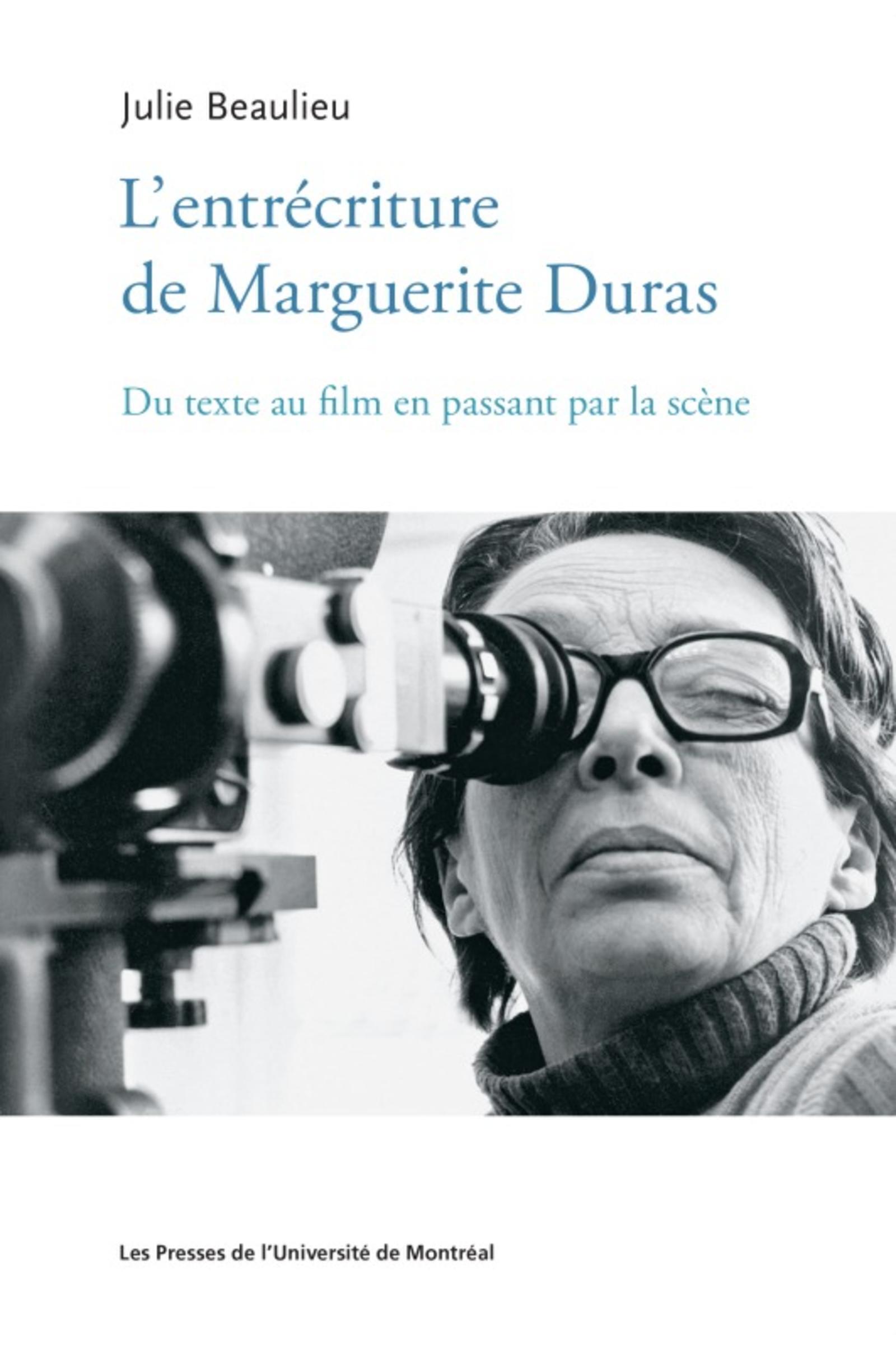 Entrécriture de Marguerite Duras (L')