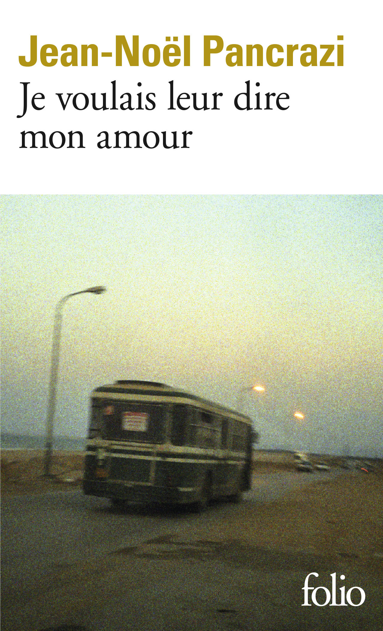 Je voulais leur dire mon amour