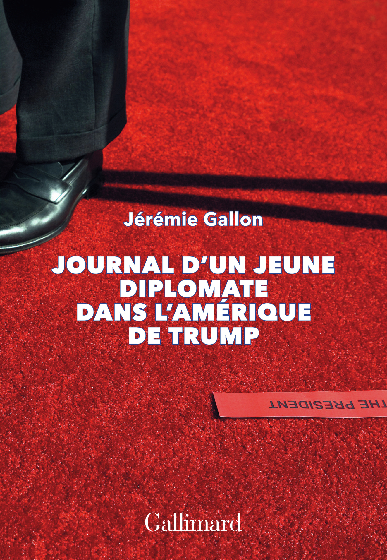 Journal d'un jeune diplomate dans l'Amérique de Trump
