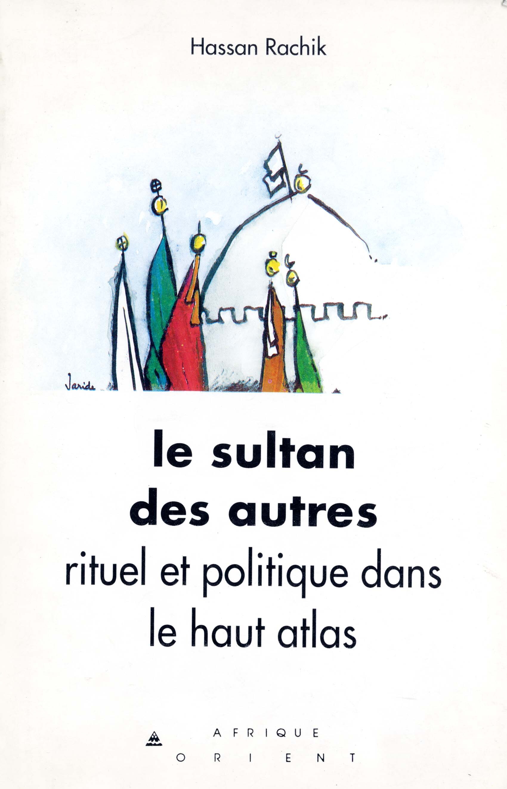 LE SULTAN DES AUTRES RITUEL E