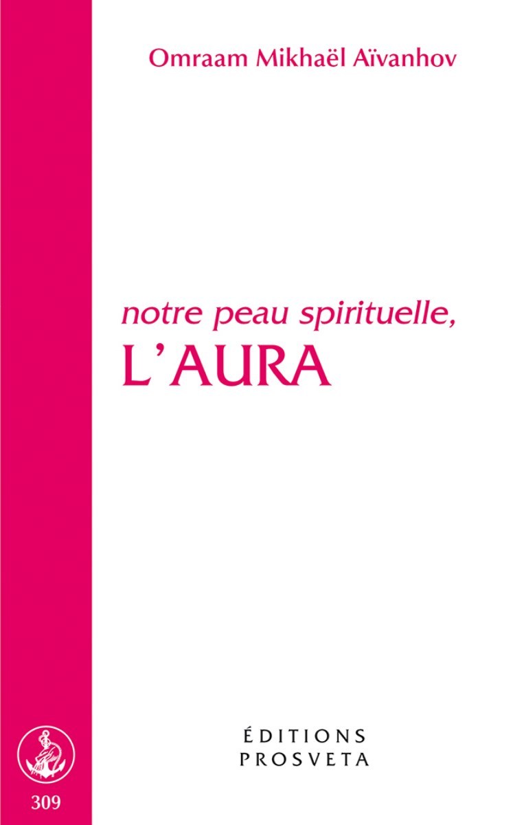 L'aura - notre peau spirituelle