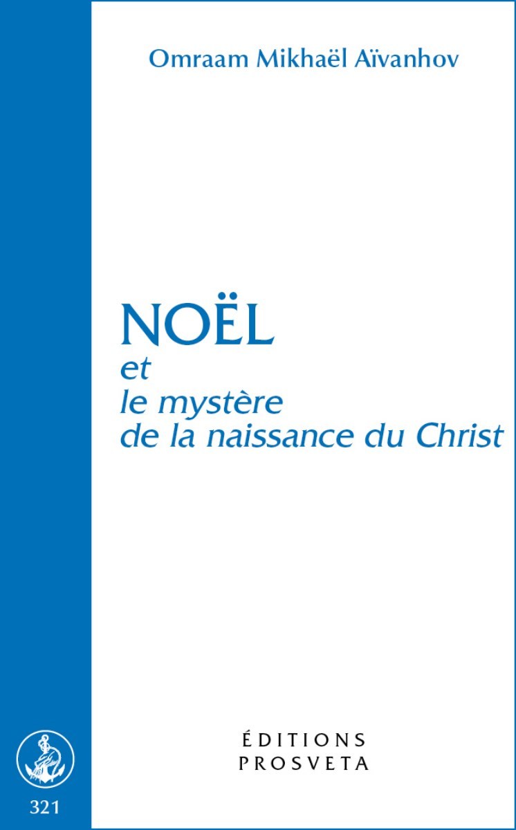 Noël et le mystère de la naissance du Christ