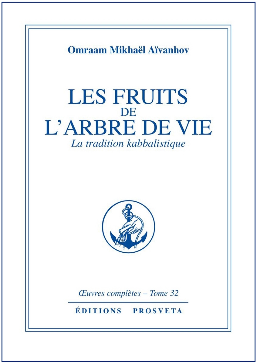 Les Fruits de l'arbre de vie - La tradition kabbalistique