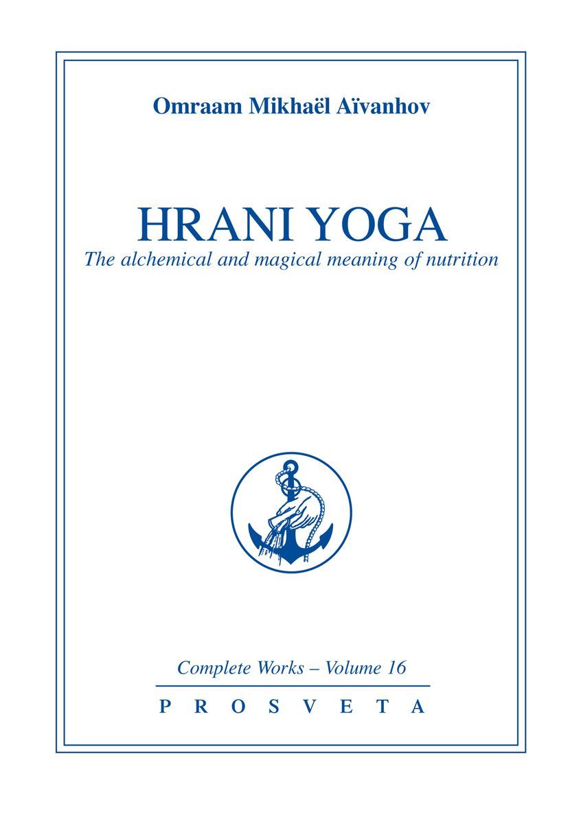 Hrani yoga - the alchemical and magical meaning of nutrition