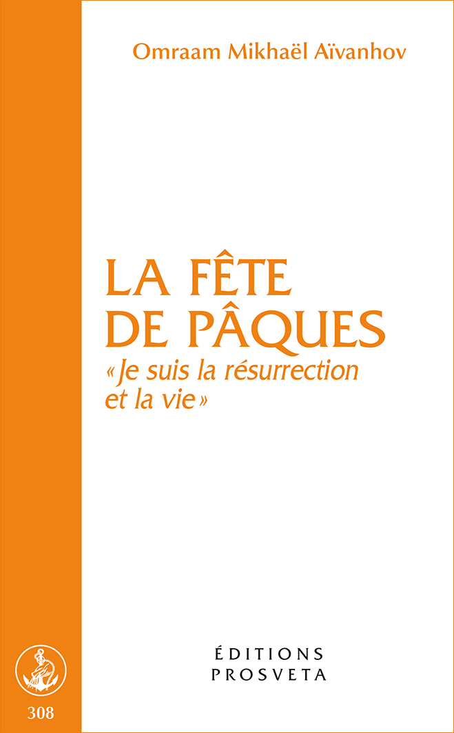La fête de Pâques - "Je suis la résurrection et la vie"