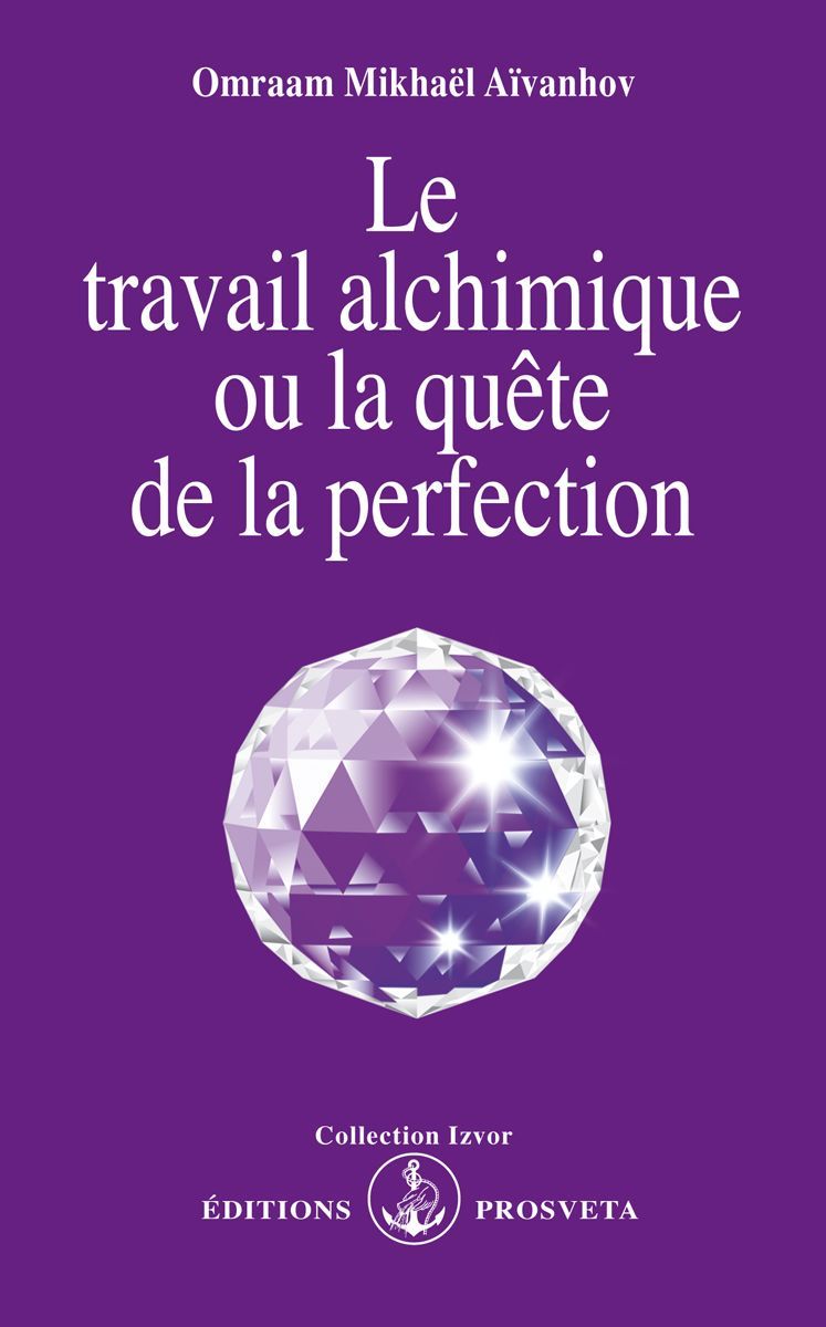 Le Travail alchimique ou la quête de la perfection