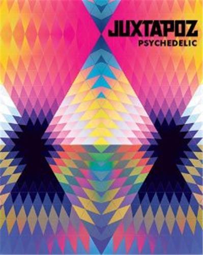 Juxtapoz Psychedelic /anglais