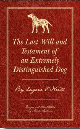 The Last Will and Testament of an Extremely Distinguished Dog /anglais
